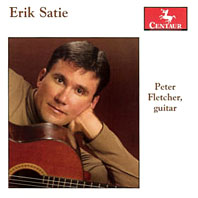 Erik Satie - Peter Fletcher, guitar