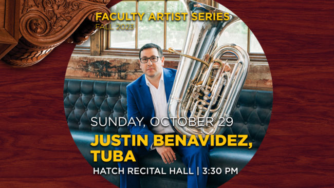 23COM70805_Faculty-Artist-Series-Fall-2023_Website-Slider-Size-MC Faculty Artist Series Recital Featuring Eastman's New Tuba Professor Justin Benavidez