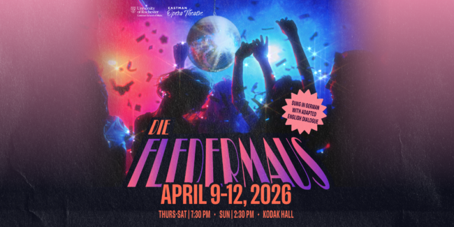 Promotional graphic for Eastman Opera Theatre's production of Die Fledermaus.