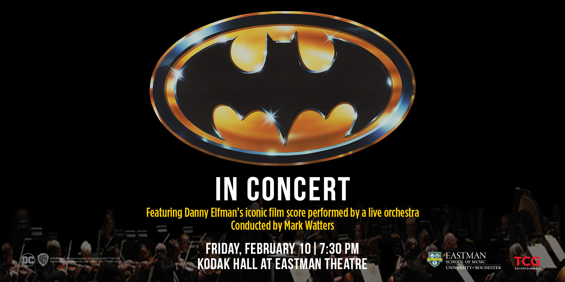BATMAN IN CONCERT” will debut at Eastman School of Music on FEB 10, 2023;  featuring Danny Elfman's Iconic 1989 Film Score – Eastman School of Music