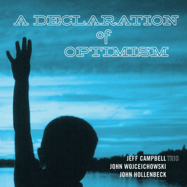 Jeff Campbell - A Declaration of Optimism