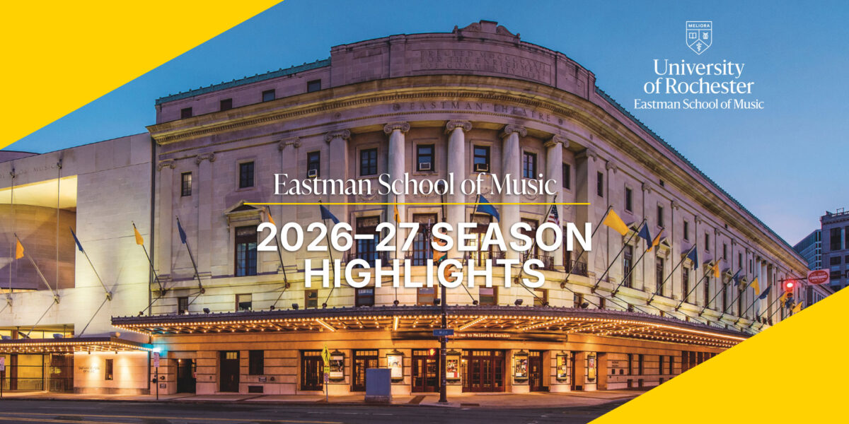 Eastman Announces 2026-27 Season: Celebrating the Now and the Next in ...