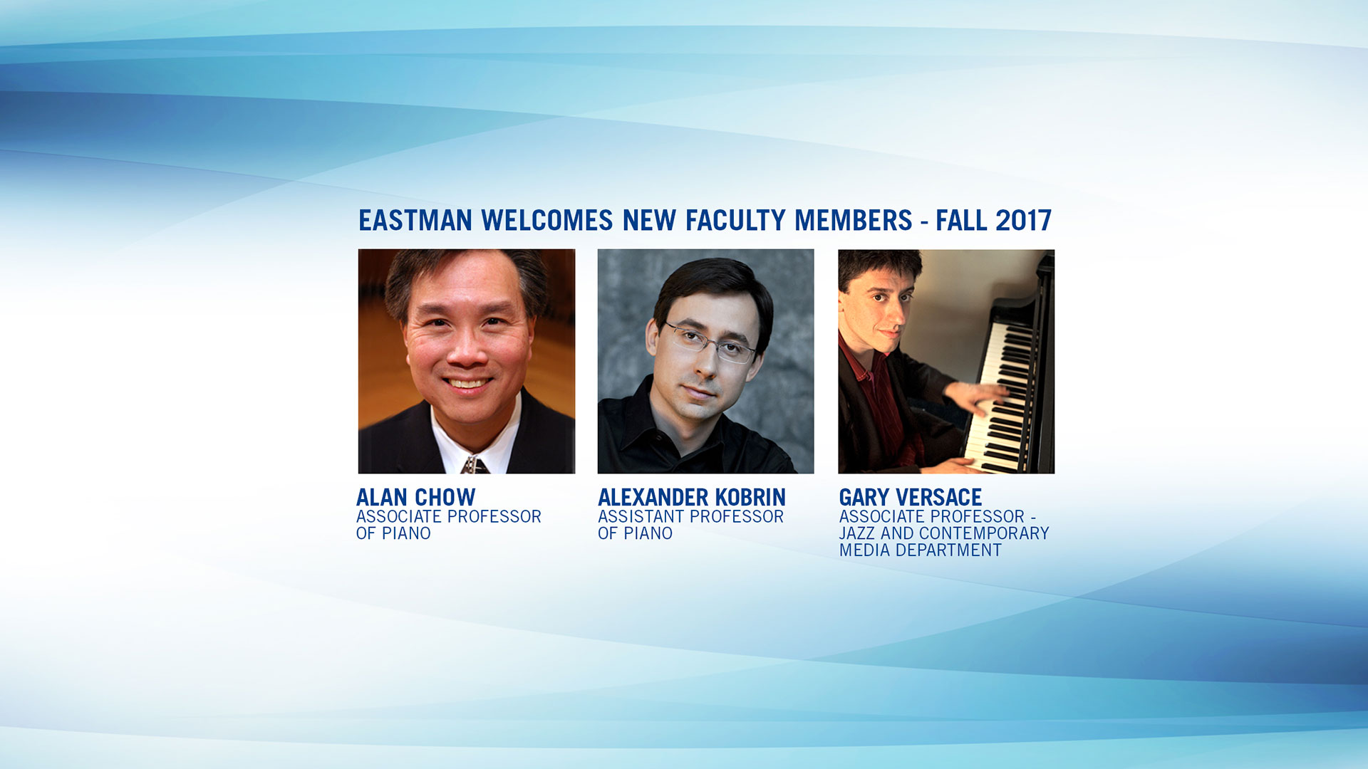 Eastman Welcomes New Faculty Members - Fall 2017
