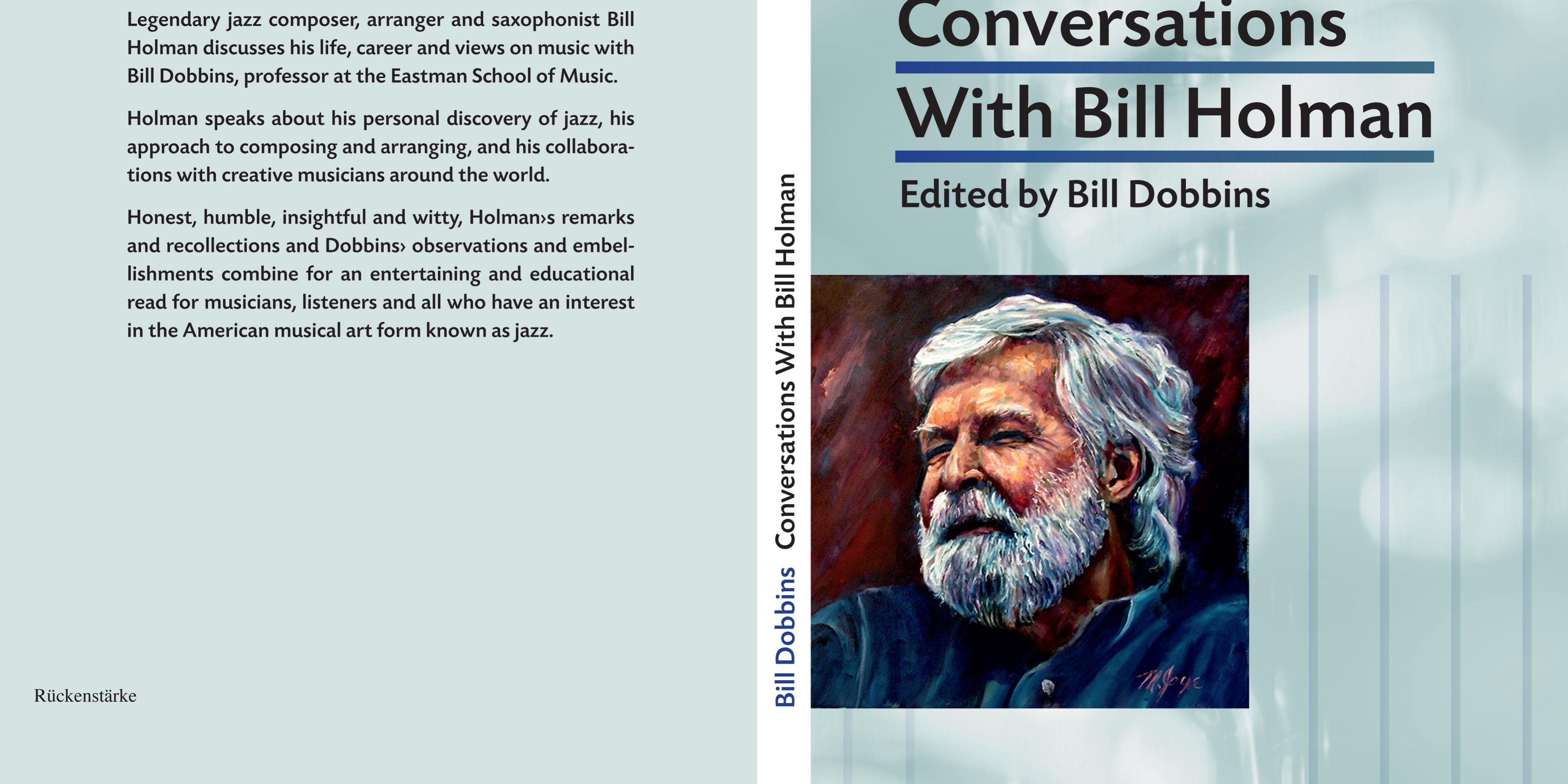 Conversations with Bill Holman The book jacket for Bill Dobbins’s book, Conversations with Bill Holman.