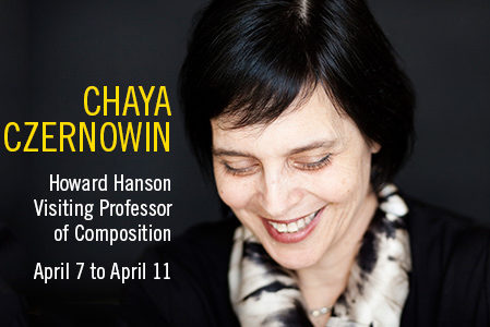 Chaya Czernowin Howard Hanson Visiting Professor of Composition